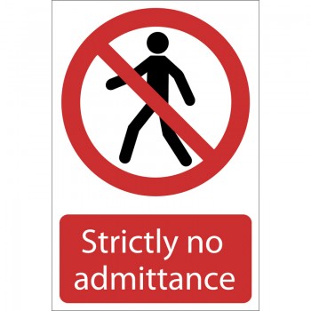No Admittance’ Prohibition Sign, 200 x 300mm No Admittance’ Prohibition Sign, 200 x 300mm