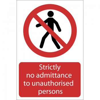 No Admittance’ Prohibition Sign, 400 x 600mm No Admittance’ Prohibition Sign, 400 x 600mm