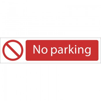 No Parking’ Prohibition Sign, 200 x 50mm No Parking’ Prohibition Sign, 200 x 50mm